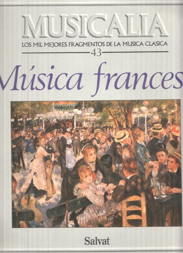 LP: Musicalia, Los Mil Mejores Fragmentos de la Musica Clasica, nº43 - Musica francesa