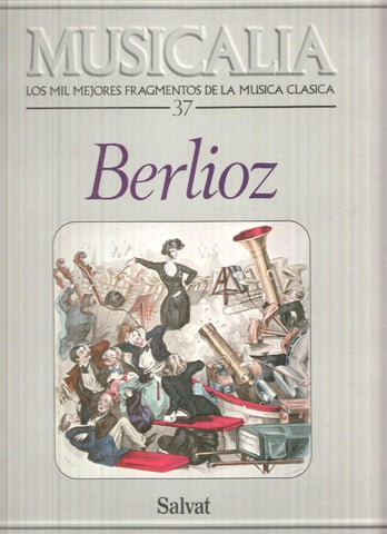 LP: Musicalia, Los Mil Mejores Fragmentos de la Musica Clasica, nº37 - Berlioz