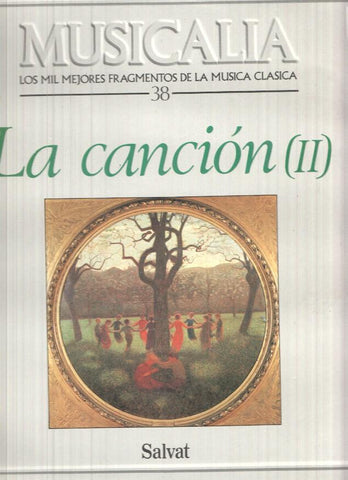 LP: Musicalia, Los Mil Mejores Fragmentos de la Musica Clasica, nº38 - La cancion (II)