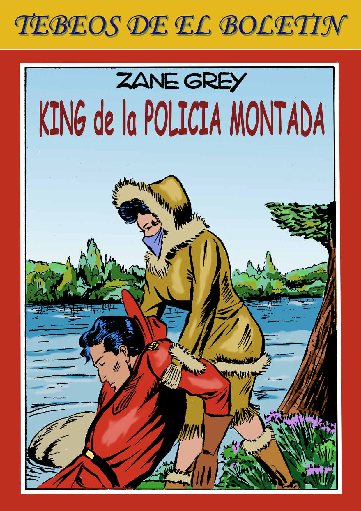 Los Tebeos de El Boletin numero 137: King de la Policia Montada del Canada (5)