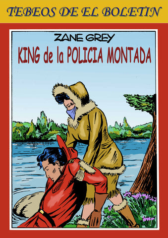 Los Tebeos de El Boletin numero 137: King de la Policia Montada del Canada (5)