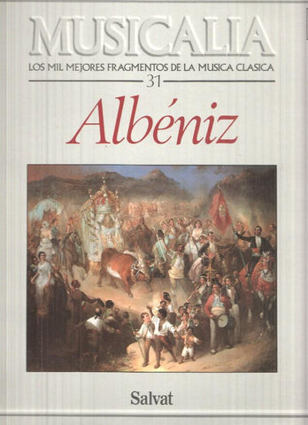 LP: Musicalia. Los Mil Fragmentos de la Musica Clasica, nº 31 - Albeniz 