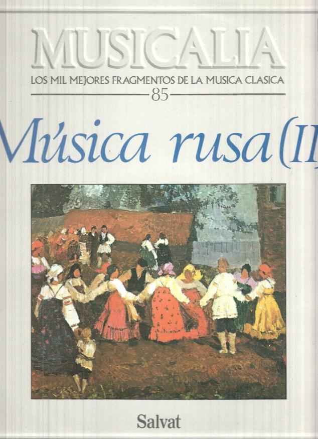 LP: Musicalia. Los Mil Fragmentos de la Musica Clasica, nº 85 - Musica Rusa (II)