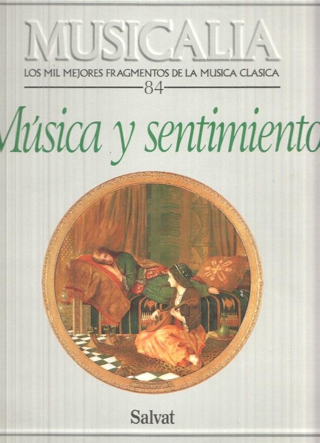 LP: Musicalia. Los Mil Fragmentos de la Musica Clasica, nº 84 - Musica y sentiemiento
