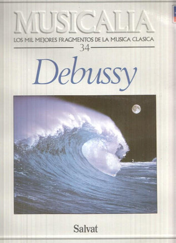 LP: Musicalia. Los Mil Fragmentos de la Musica Clasica, nº 34 - Debussy