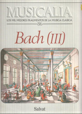 LP: Musicalia. Los Mil Fragmentos de la Musica Clasica, nº 86 - Bach (III)