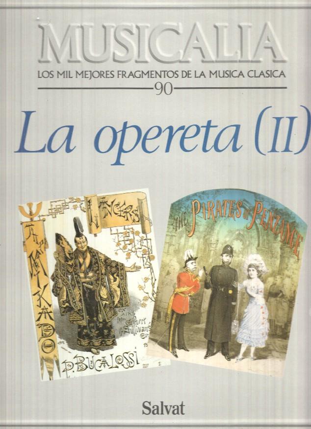 LP: Musicalia. Los Mil Mejores Fragmentos de la Musica Clasica nº 90 - La opereta (II)