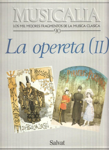 LP: Musicalia. Los Mil Mejores Fragmentos de la Musica Clasica nº 90 - La opereta (II)