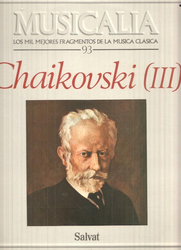 LP: Musicalia. Los Mil Mejores Fragmentos de la Musica Clasica nº 93 - Chaikovski (III)