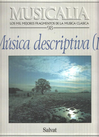 LP: Musicalia. Los Mil Mejores Fragmentos de la Musica Clasica nº 98 - Musica descriptiva (II)