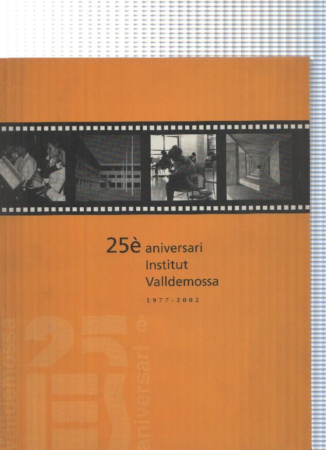 25e aniversari Institut Valldemosa 1977-2002
