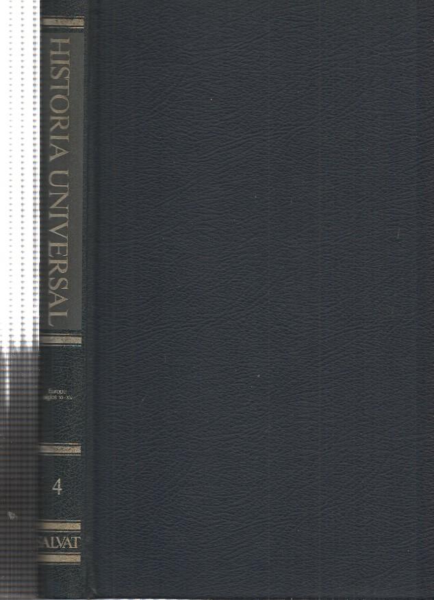 Historia Universal volumen 04: Europa siglos XI-XV Volumen IV