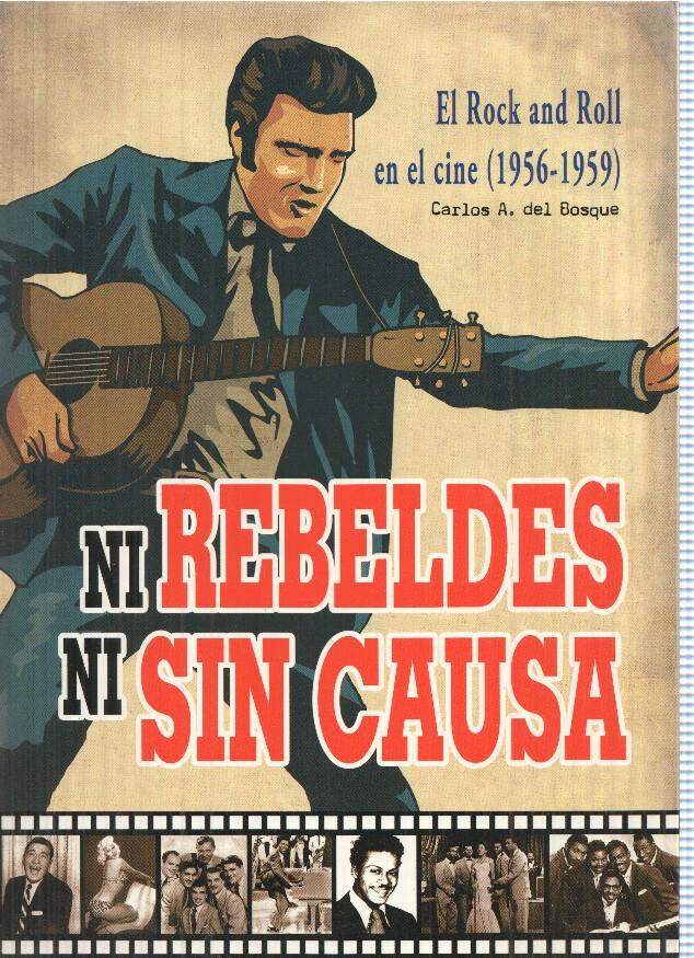 El Rock and Roll en el cine ( 19561959 ). Ni rebeldes ni sin causa