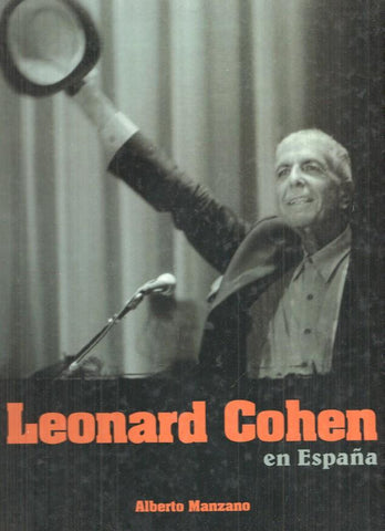 Leonard Cohen en España (leve señal de haber estado en lugar humedo en parte inferior del libro)
