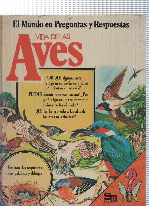 El Mundo en Preguntas y Respuestas: Vida de las Aves