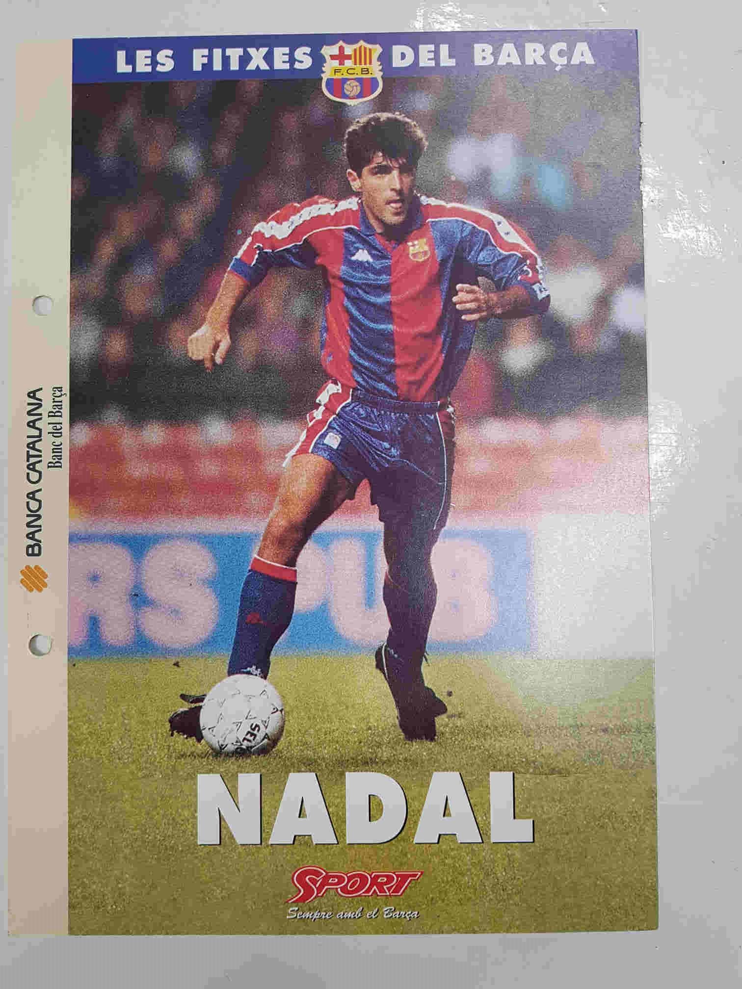 Nadal Ficha perteneciente a Les fitxes del barça del diario Sport  