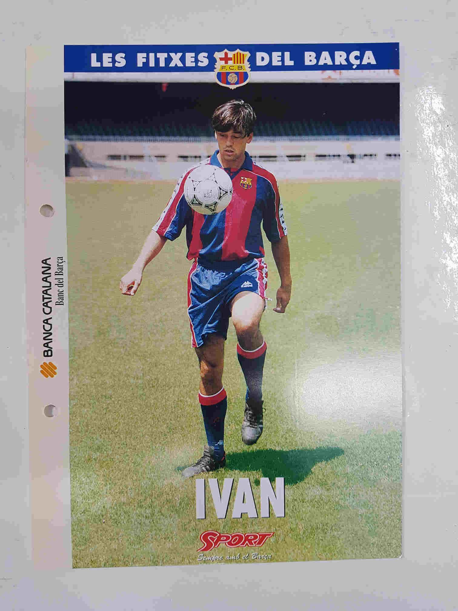 Ivan: Ficha perteneciente a Les fitxes del barça del diario Sport  