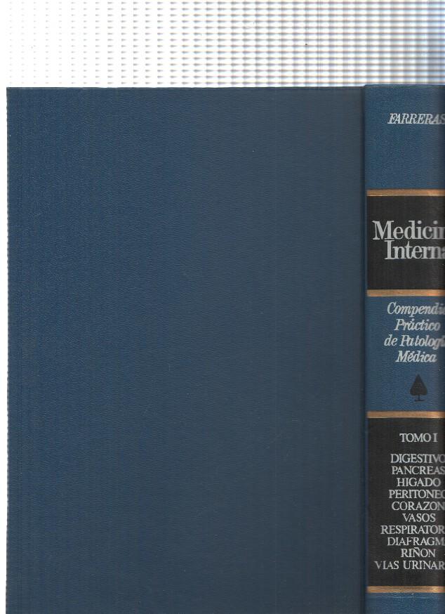 Medicina interna. Compendio practico de Patologia Medica Tomo I: Digetivo, Pancreas,Higado,