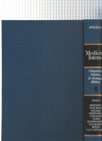 Medicina interna. Compendio practico de Patologia Medica Tomo I: Digetivo, Pancreas,Higado,