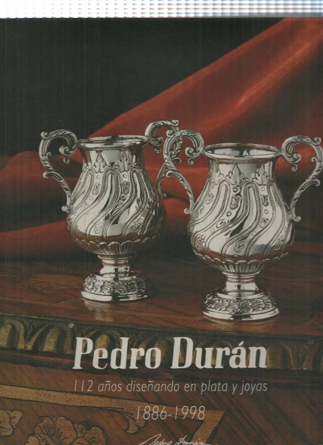 Pedro Duran. 112 años diseñando en plata y joyas 1886-1998