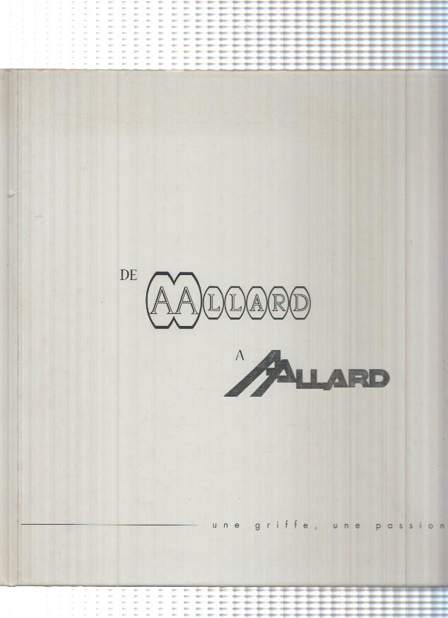 De AAllard a Aallard. Unne griffe une passion