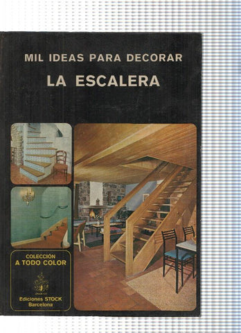 coleccion a todo color: Mil ideas para decorar La Escalera