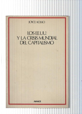 Coleccion Avance Teoria num. 02: Los EE.UU. y la crisis mundial del Capitalismo