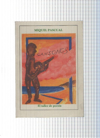 El taller de poesia num. 61: Cansongs de Miquel Pascual
