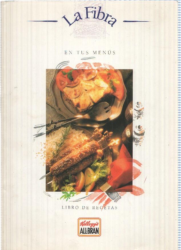 La Fibra en tus menus. Libro de recetas