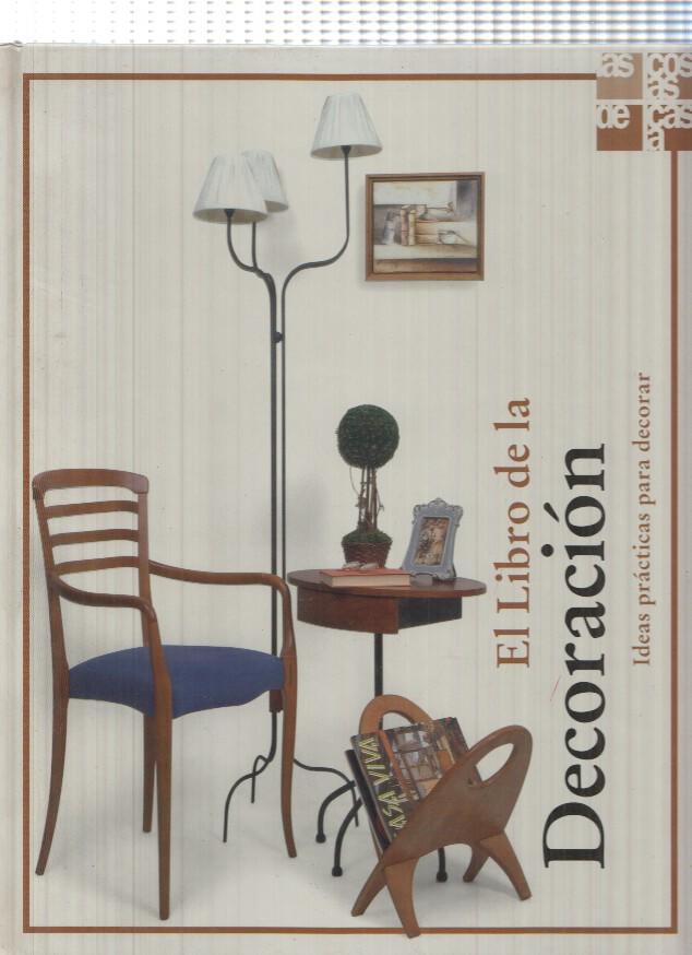 El libro de la decoracion num. 05. Ideas practicas para decorar