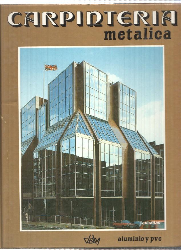 Biblioteca de la Carpinteria Metalica numero 04: Fachadas