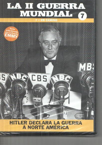 DVD volumen 07: En camino: La II Guerra Mundial: Hitler declara la guerra a america