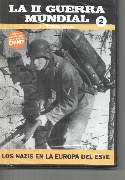 DVD volumen 02: Guerra lejana: La II Guerra Mundial: Los nazis en la europa del este