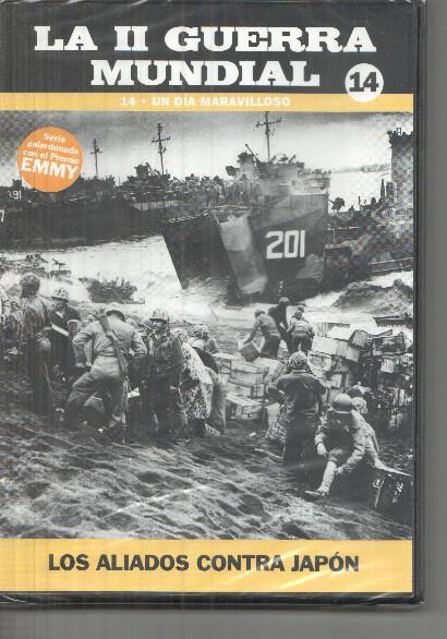 DVD volumen 14: Un dia maravilloso: La II Guerra Mundial: Los aliados contra Japon