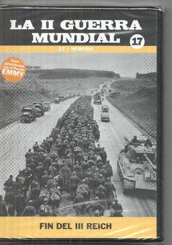 DVD volumen 17: Nemesis: La II Guerra Mundial: Fin del III Reich