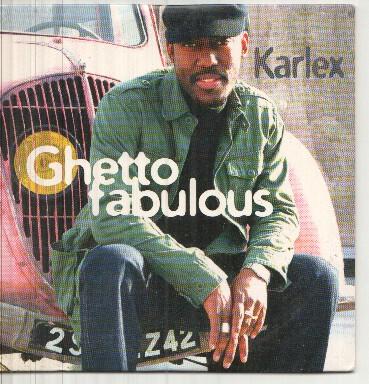 CD: Ghetto Fabulous - Karlex