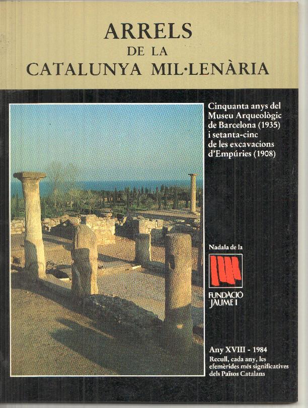 Fundacio Jaume I numero 18: Arrels de la Catalunya Mil-lenaria