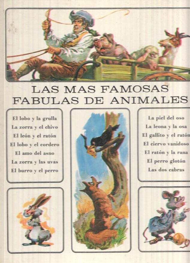 Las mas fabulosas fabulas de animales: El lobo y la grulla, la zorra y el chico, el leon y el raton, el lobo y el cordero, 