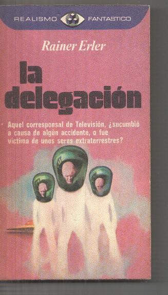 Realismo Fantastico numero 54: La delegacion