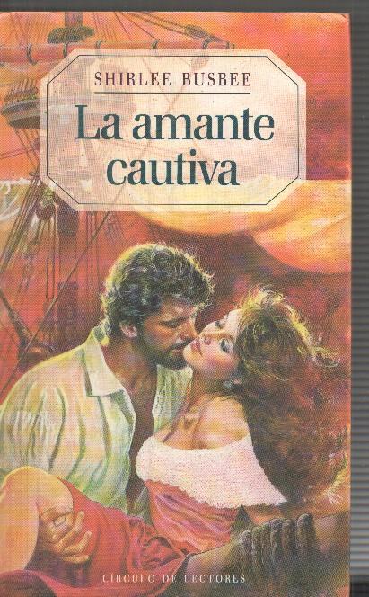 Circulo de Lectores: la amante cautiva