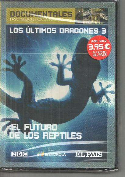 DVD: Documentales: Los ultimos dragones 3: El futuro de los reptiles