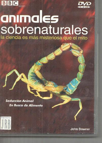DVD: Seduccion animal, en busca de alimento, serie Animales sobrenaturales, la ciencia es mas misteriosa que el mito