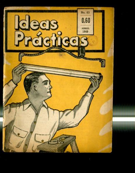Ideas practicas numero 63, abril 1949