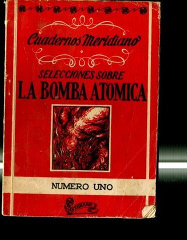 Cuadernos Meridiano: Selecciones sobre la bomba atomica