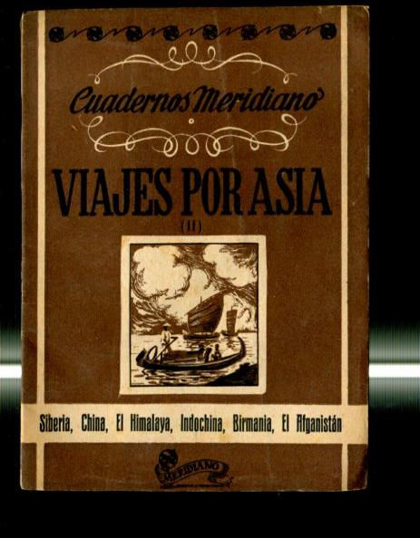 Cuadernos Meridiano: Viajes por Asia, segunda parte