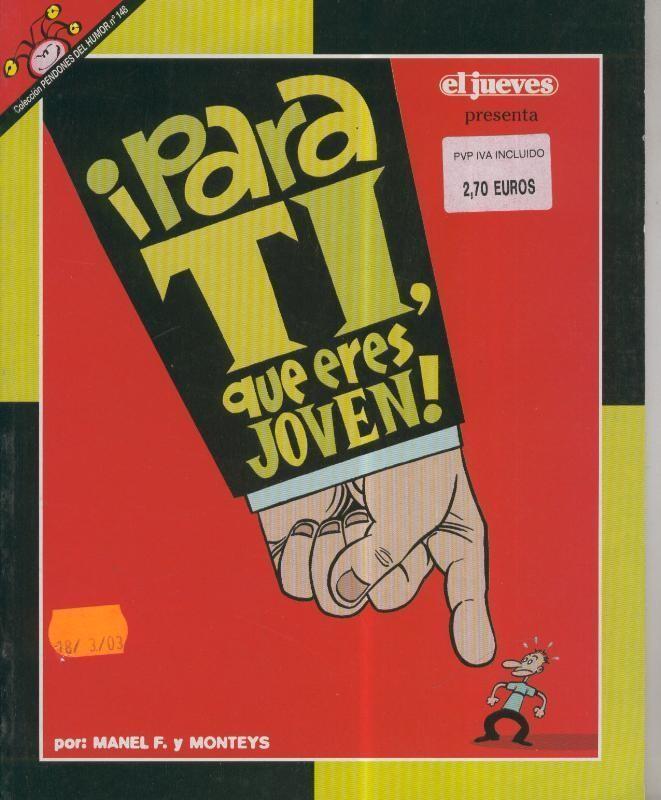 Coleccion Pendones del Humor numero 148: Para ti que eres joven  