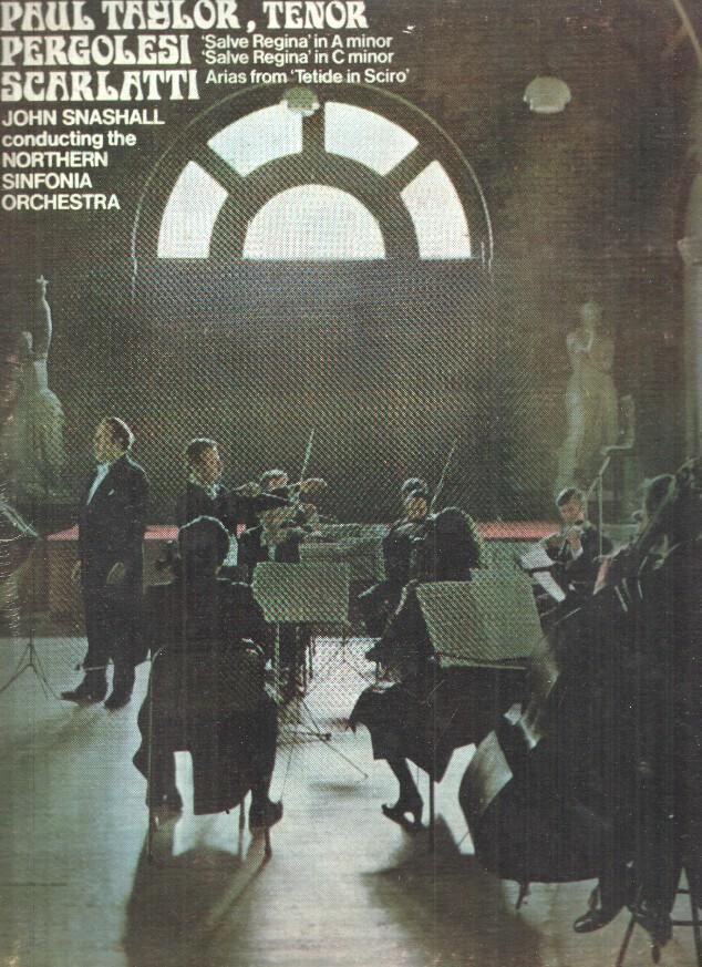 LP: Paul Taylor tenor, Pergolesi, Scarlatti, John Snashall conducting the Northern Sinfonia Orchestra
