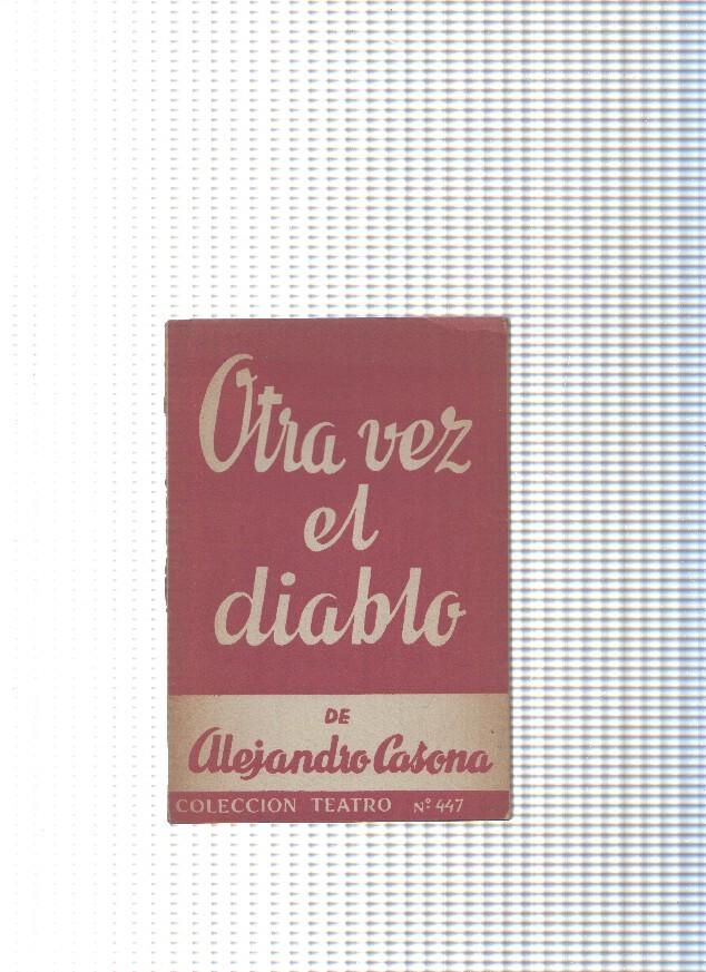 Coleccion Teatro num. 447: Otra vez el diablo