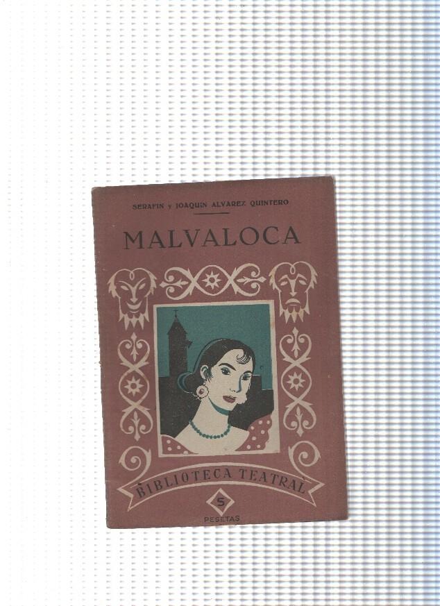 Biblioteca teatral num 161: Malvaloca
