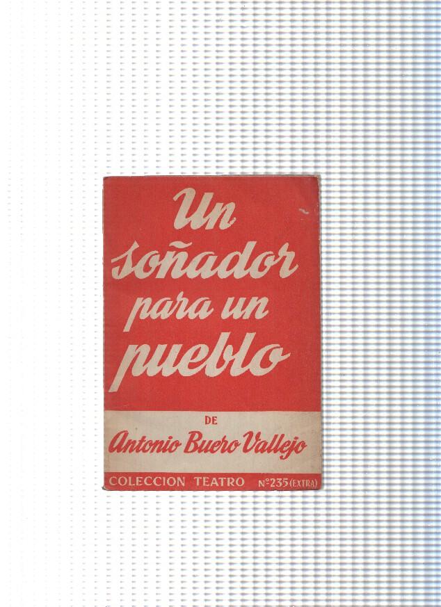 Coleccion Teatro num. 235: Un soñador para un pueblo